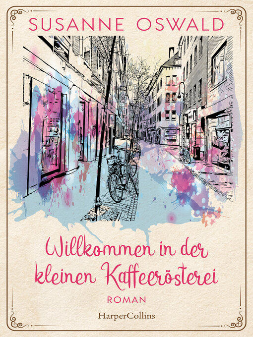 Title details for Willkommen in der kleinen Kaffeerösterei by Susanne Oswald - Available